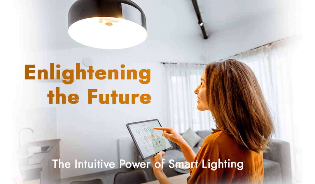 Enlightening the Future: The Intuitive Power of Smart Lighting