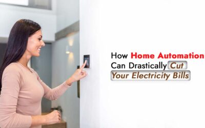 How Home Automation Can Drastically Cut Your Electricity Bills