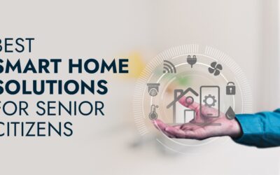 Best Smart Home Solutions for Senior Citizens